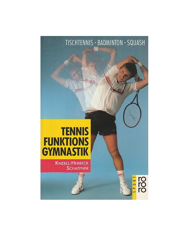 Tennis Funktionsgymnastik - Tischtennis, Badminton, Squash