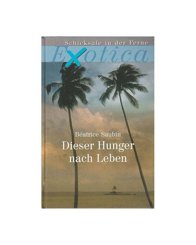 Exotica-Schicksale aus der Ferne - Dieser Hunger nach Leben