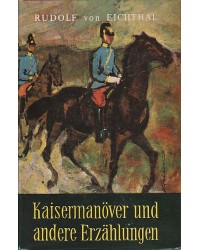 Kaisermanöver und andere Erzählungen