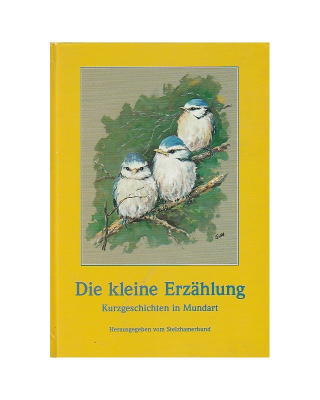 Die kleine Erzählung - Kurzgeschichten in Mundart