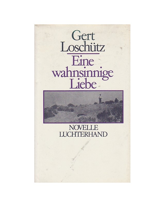 Eine wahnsinnige Liebe