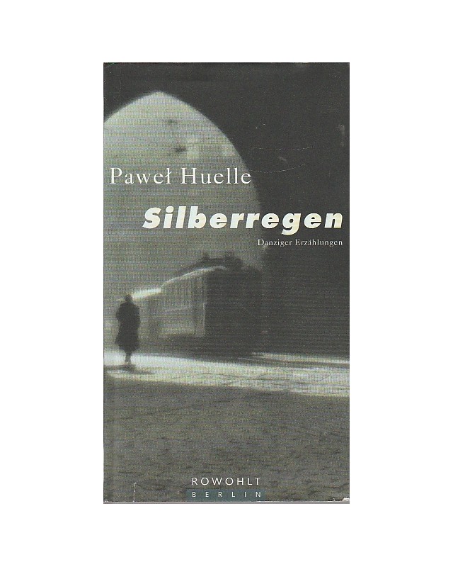 Silberregen - Danziger Erzählungen