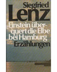 Einstein überquert die Elbe bei Hamburg - Erzählungen