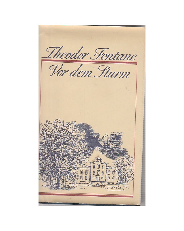 Fontane - Vor dem Sturm - Roman aus dem Winter 1812 auf 13