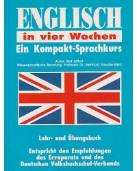 Englisch in vier Wochen - Ein Kompakt-Sprachkurs