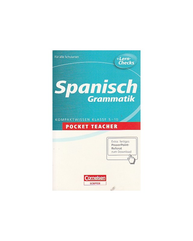 Spanisch Grammatik - Kompaktwissen Klasse 5-10