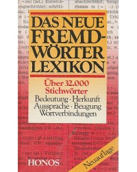 Das neue Fremdwörter-Lexikon - Bedeutung-Herkunft-Aussprache-Beugung-Wortverbindungen
