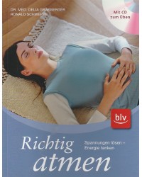 Richtig atmen - Spannungen lösen-Energie tanken