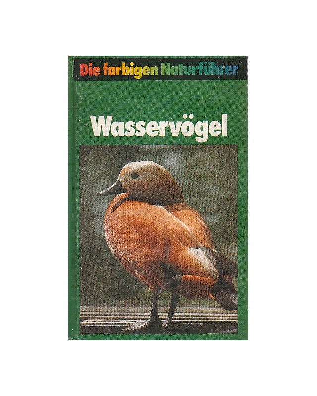 Die farbigen Naturführer  - Wasservögel