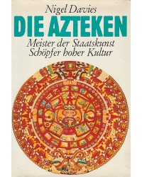 Die Azteken - Meister der...