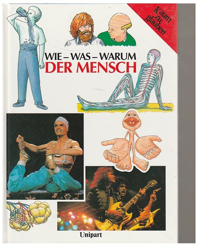 Wie-was-warum - Der Mensch - Antworten auf interessante Fragen