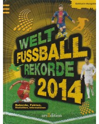 Welt-Fußball-Rekorde 2014- Rekorde, Fakten, Statistiken, Informationen