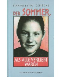 Der Sommer, als alle verliebt waren