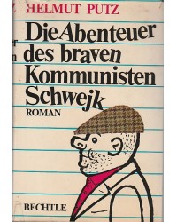 Die Abenteuer des braven Kommunisten Schwejk