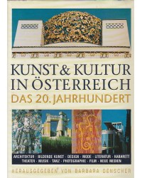 Kunst & Kultur in Österreich - Das 20. Jahrhundert