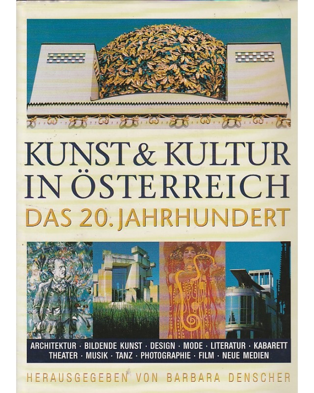Kunst & Kultur in Österreich - Das 20. Jahrhundert