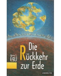 Die Rückkehr zur Erde