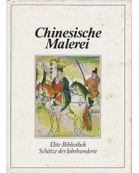 Chinesische Malerei - Elite-Bibliothek Schätze der Jahrhunderte