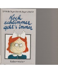 Noch schlimmer geht's immer