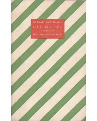 Gerhart Hauptmann - Die Weber - Schauspiel
