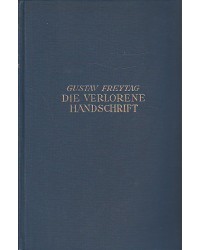Gustav Freytag - Die verlorene Handschrift - Vollständige Ausgabe