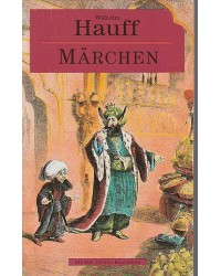 Die Deutschen Klassiker Wilhelm Hauff - Märchen - Tb