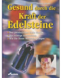 Gesund durch die Kraft der Edelsteine