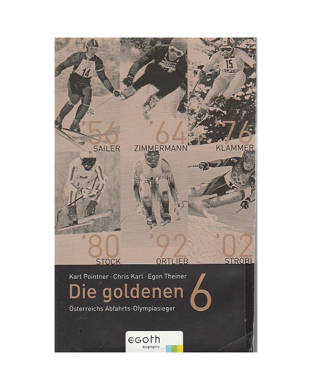 Die goldenen 6 - Österreichs Abfahrts-Olympiasieger