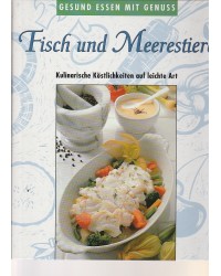 Gesund essen mit Genuss - Fisch und Meerestiere -