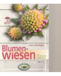 Garten kurz & gut - Blumenwiesen im naturnahen Garten