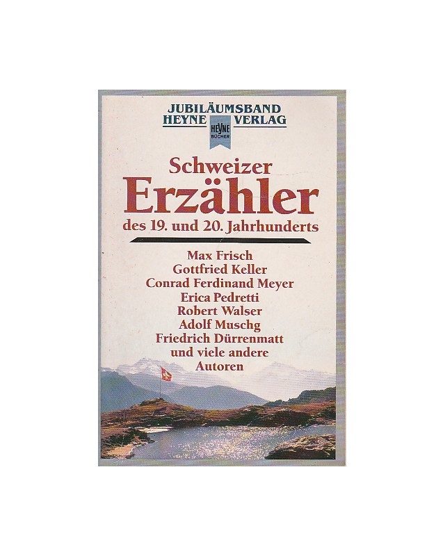 Schweizer Erzähler des 19. und 20. Jahrhunderts