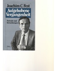 Aufgehobene Vergangenheit - Portraits und Betrachtungen