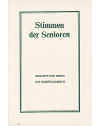 Stimmen der Senioren - Gedichte und Prosa aus Oberösterreich