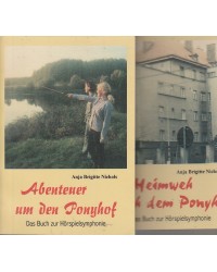 Abenteuer um den Ponyhof - Heimweh nach dem Ponyhof - Band 1und 2