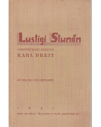 Karl Breit - Lustigi Stund`n - Humoristische Gedichte