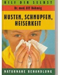 Husten, Schnupfen, Heiserkeit