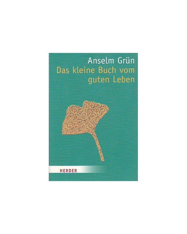Das kleine Buch vom guten Leben