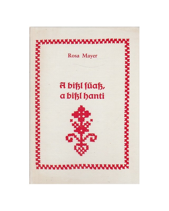 A bissl süass, a bissl hanti - Gedichte in obersteirischer Mundart