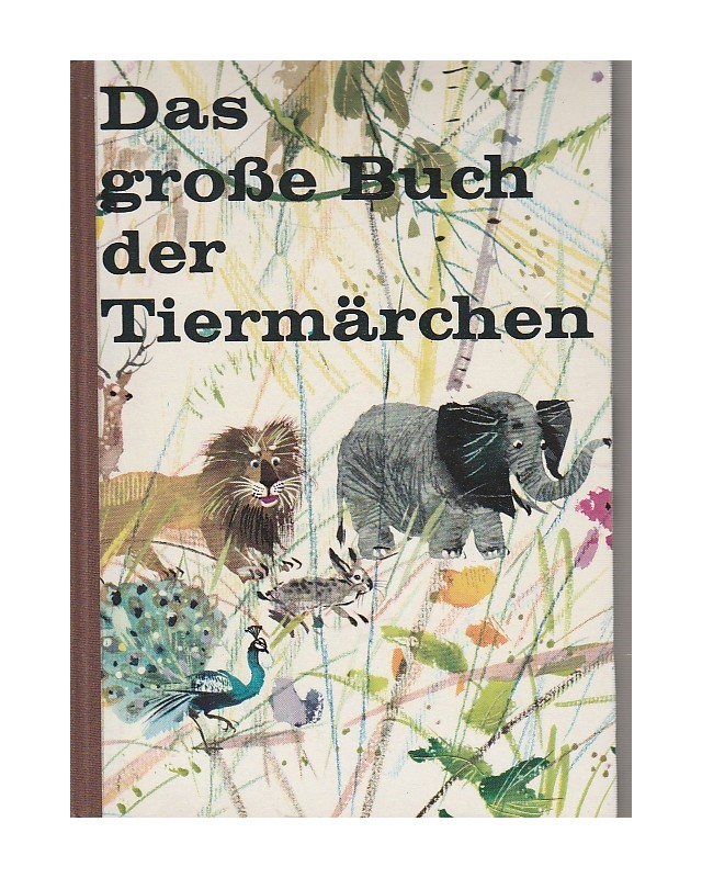 Das große Buch der Tiermärchen