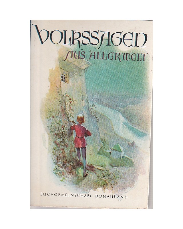 Volkssagen aus aller Welt - gesammelt und neugestaltet