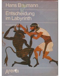 Entscheidung im Labyrinth - Europäische Sagen