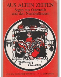 Aus alten Zeiten - Sagen aus Österreich und den Nachbarländern   - Band 3 - Taschenbuch