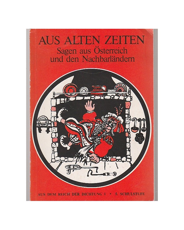 Aus alten Zeiten - Sagen aus Österreich und den Nachbarländern   - Band 3 - Taschenbuch
