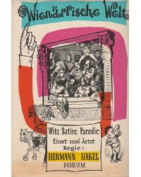 Wienärrische Welt -  Witz Satire Parodie - Einst und jetzt