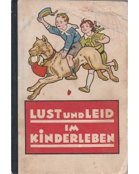 Lust und Leid im Kinderleben