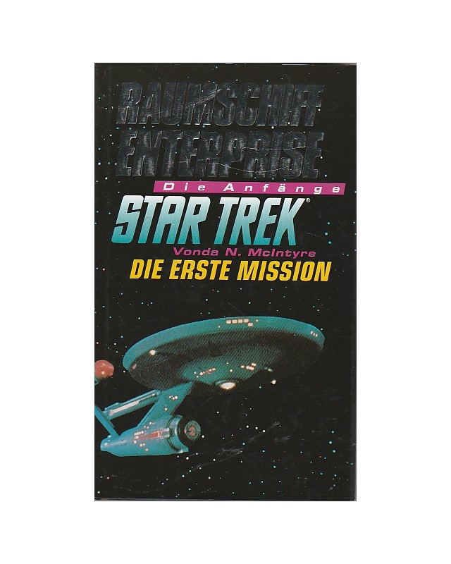 Die erste Mission