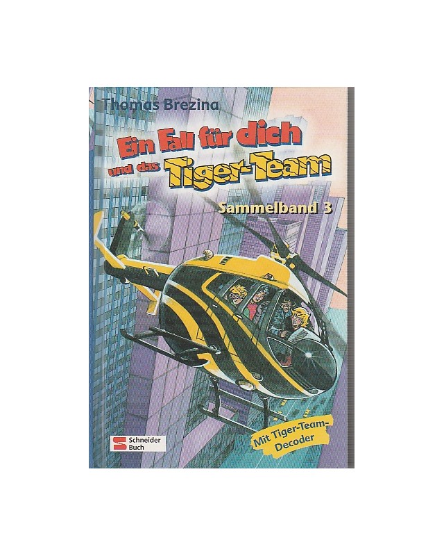 Ein Fall für dich und das Tiger-Team - Rate-Krimi-Serie - Sammelband 3