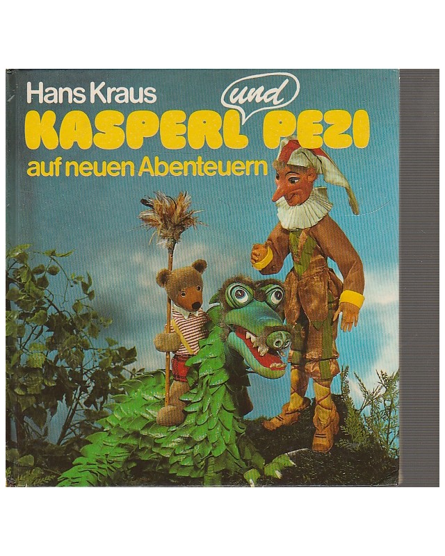 Kasperl und Pezi auf neuen Abenteuern