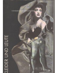 Kleider und Leute - Vorarlberger Landesausstellung 1991