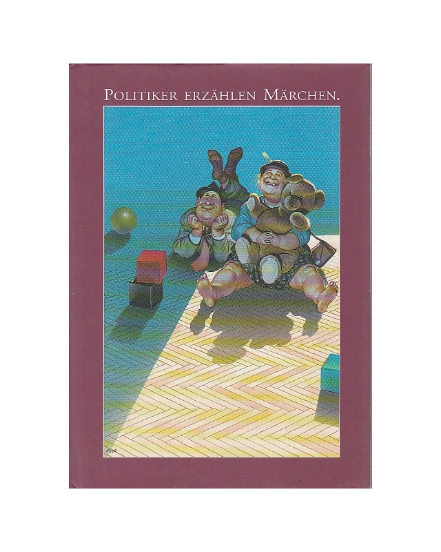 Politiker erzählen Märchen